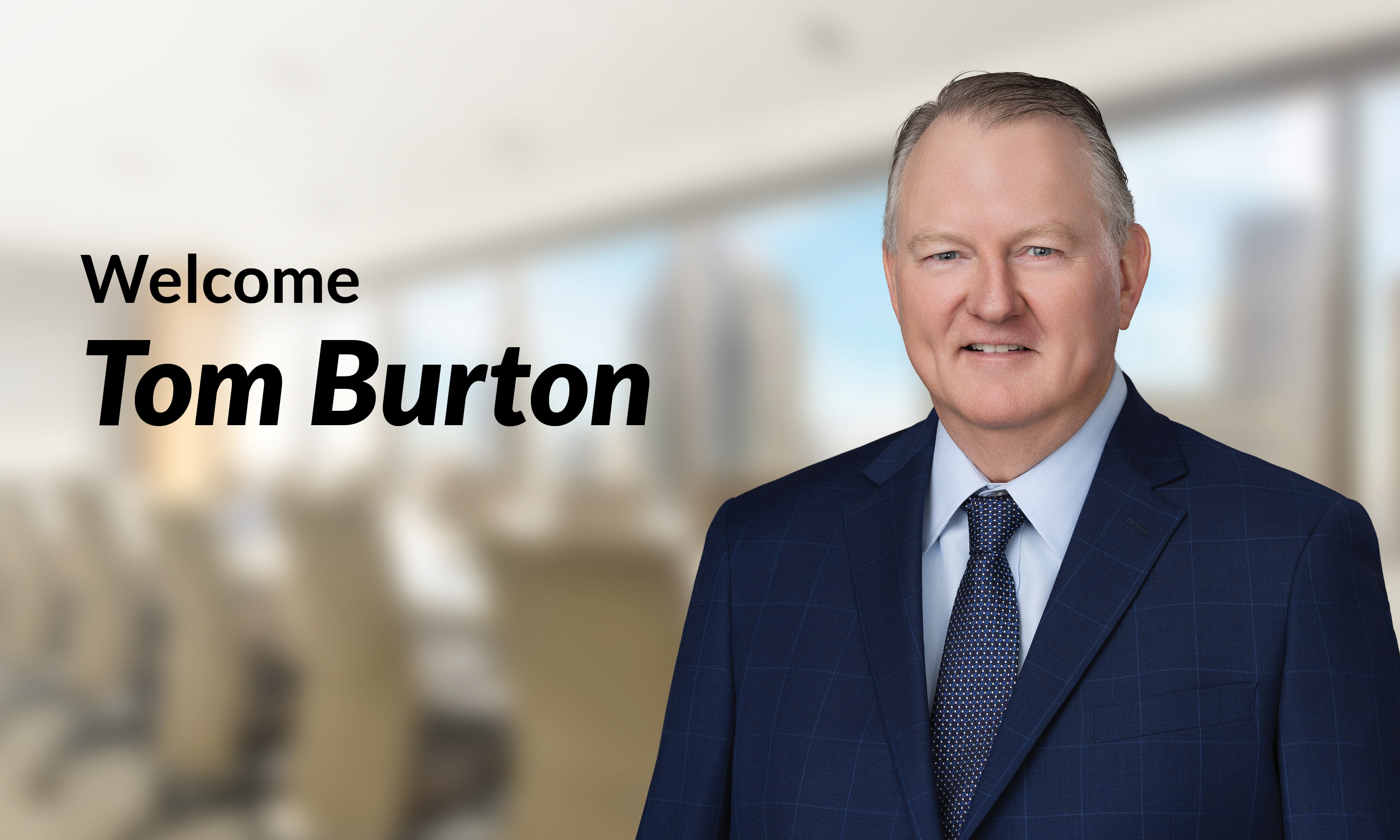 Steptoe & Johnson’s Dallas Office Continues Growth with Addition of Tom Burton