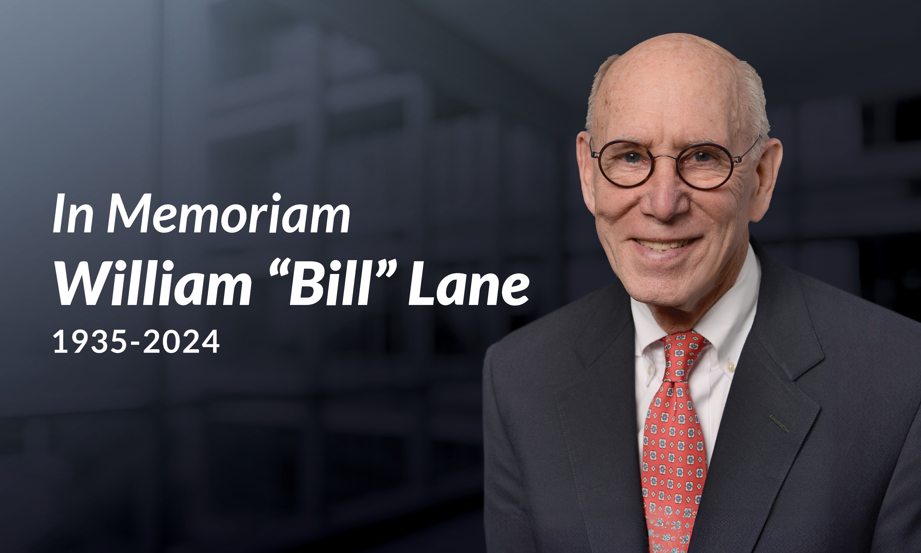 In Memoriam: William M. Lane (1935-2024)