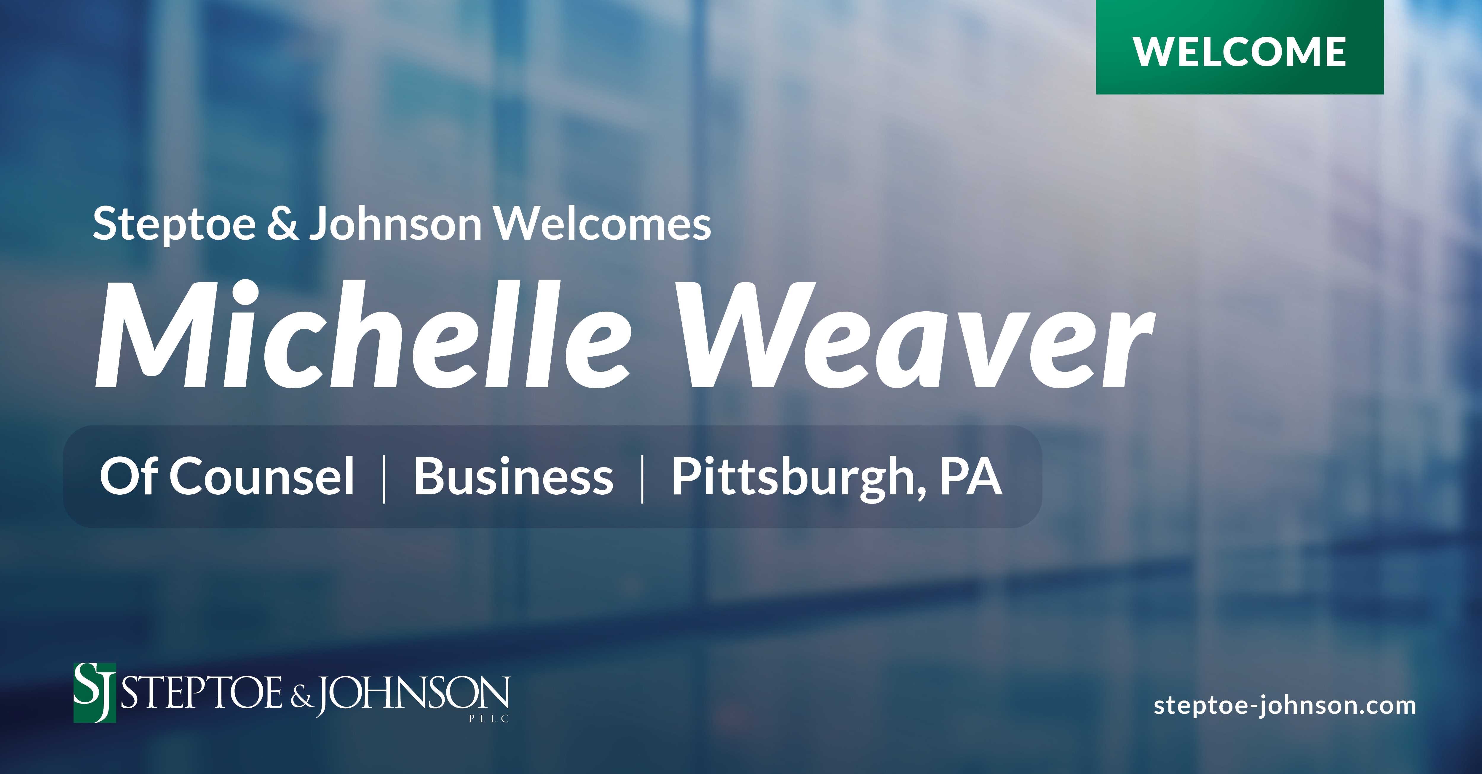 Steptoe & Johnson’s Pittsburgh Office Continues Growth with New Intellectual Property Attorney